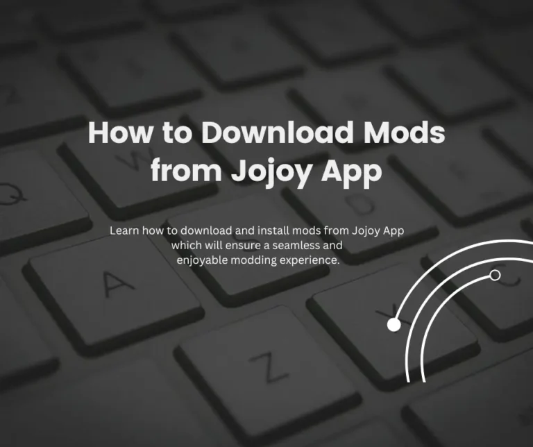 How to Download Mods from Jojoy App